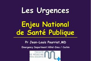 Les Urgences Enjeu National de Santé Publique