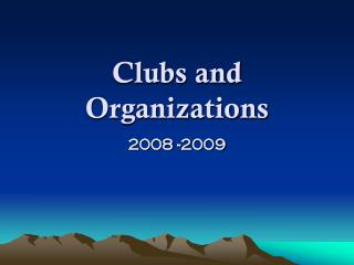 Clubs and Organizations