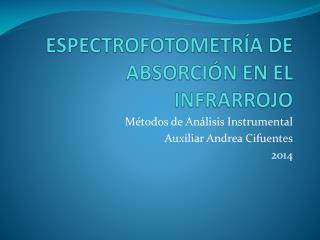 ESPECTROFOTOMETRÍA DE ABSORCIÓN EN EL INFRARROJO