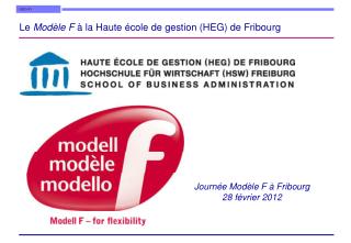 Le Modèle F à la Haute école de gestion (HEG) de Fribourg