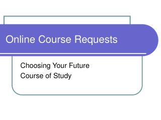 Online Course Requests