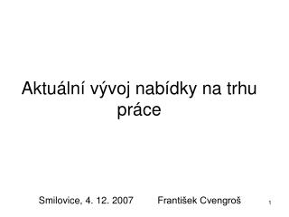 Aktuální vývoj nabídky na trhu práce