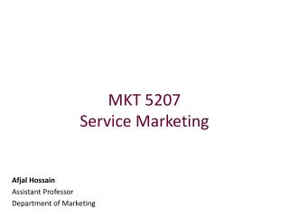 MKT 5207 Service Marketing