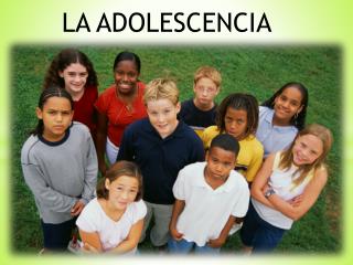 LA ADOLESCENCIA