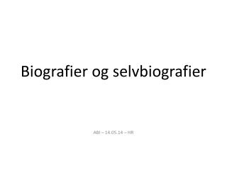 Biografier og selvbiografier