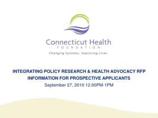 INTEGRATING POLICY RESEARCH &amp; HEALTH ADVOCACY RFP