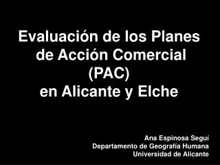 Evaluación de los Planes de Acción Comercial (PAC) en Alicante y Elche