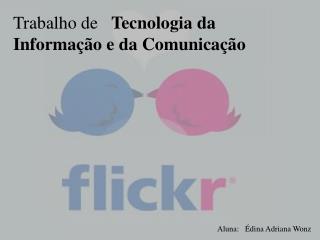 Trabalho de Tecnologia da Informação e da Comunicação
