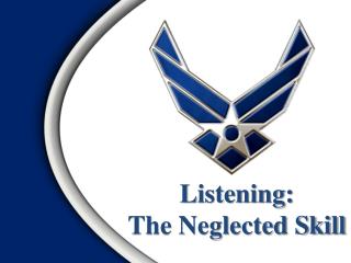 Listening: The Neglected Skill