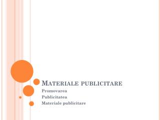 Materiale publicitare