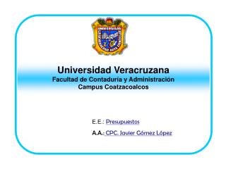 Universidad Veracruzana Facultad de Contaduría y Administración Campus Coatzacoalcos