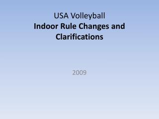 USA Volleyball Indoor Rule Changes and Clarifications