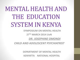 MENTAL HEALTH AND THE EDUCATION SYSTEM IN KENYA