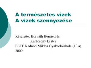A természetes vizek A vizek szennyezése