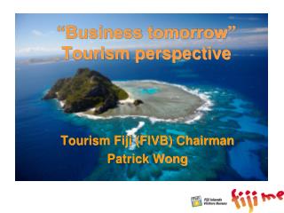 “Business tomorrow” Tourism perspective