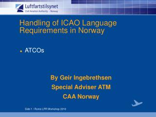 Handling of ICAO Language Requirements in Norway