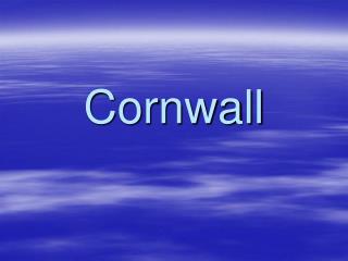 Cornwall