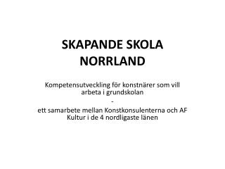 SKAPANDE SKOLA NORRLAND