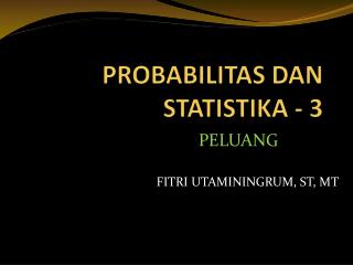 PROBABILITAS DAN STATISTIKA - 3