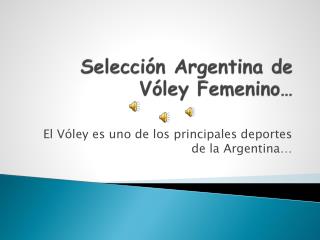 Selección Argentina de Vóley Femenino…