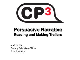 Persuasive Narrative Reading and Making Trailers