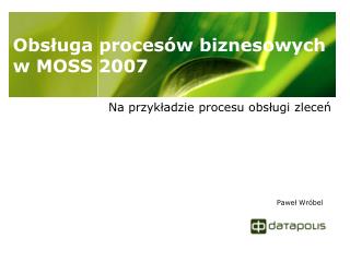 Obsługa procesów biznesowych w MOSS 2007