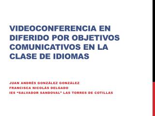 Videoconferencia en diferido por objetivos comunicativos en la clase de idiomas
