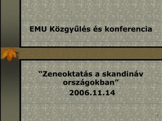 EMU Közgyűlés és konferencia