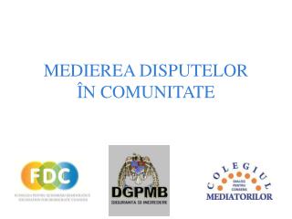 MEDIEREA DISPUTELOR Î N COMUNITATE