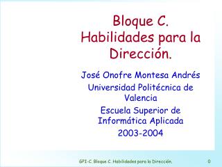 Bloque C. Habilidades para la Dirección.