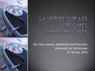 La vérité sur les régimes amaigrissants