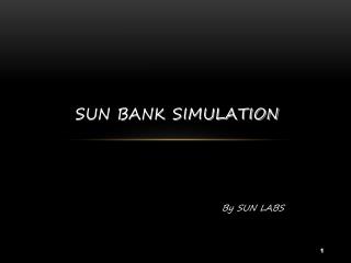 SUN BANK SIMULATION