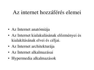 Az internet hozzáférés elemei