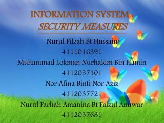 INFORMATION SYSTEM : SECURITY MEASURES