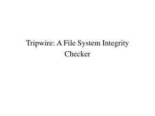 Tripwire: A File System Integrity Checker