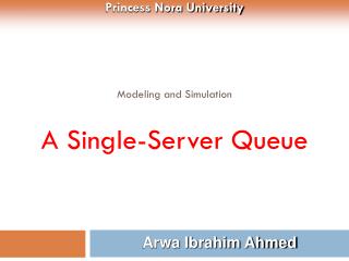 Modeling and Simulation A Single-Server Queue