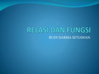 RELASI DAN FUNGSI