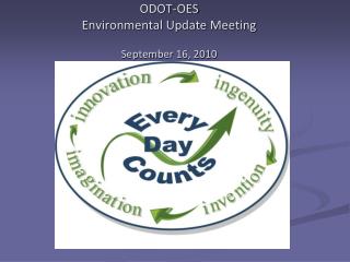 ODOT-OES Environmental Update Meeting September 16, 2010
