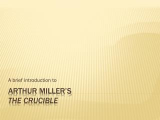 Arthur Miller’s the crucible