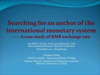 the BRICS &amp; Asia, Internationalization, and International Monetary System Conference