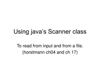 Using java’s Scanner class