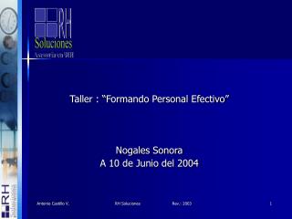 Taller : “Formando Personal Efectivo” Nogales Sonora A 10 de Junio del 2004