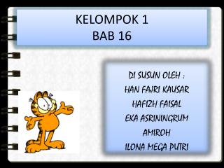 KELOMPOK 1 BAB 16