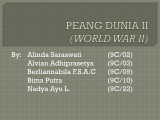 PEANG DUNIA II (WORLD WAR II)