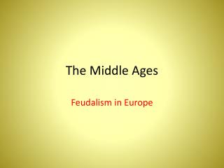 The Middle Ages