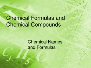 Chemical Formulas and Chemical Compounds