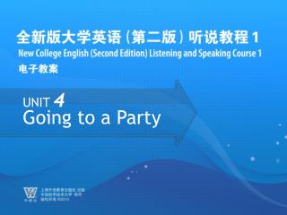 UNIT 4 Going to a Party
