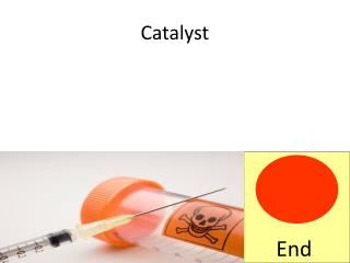 Catalyst