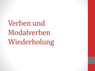 Verben und Modalverben Wiederholung