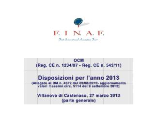 OCM (Reg. CE n. 1234/07 - Reg. CE n. 543/11) Disposizioni per l’anno 2013